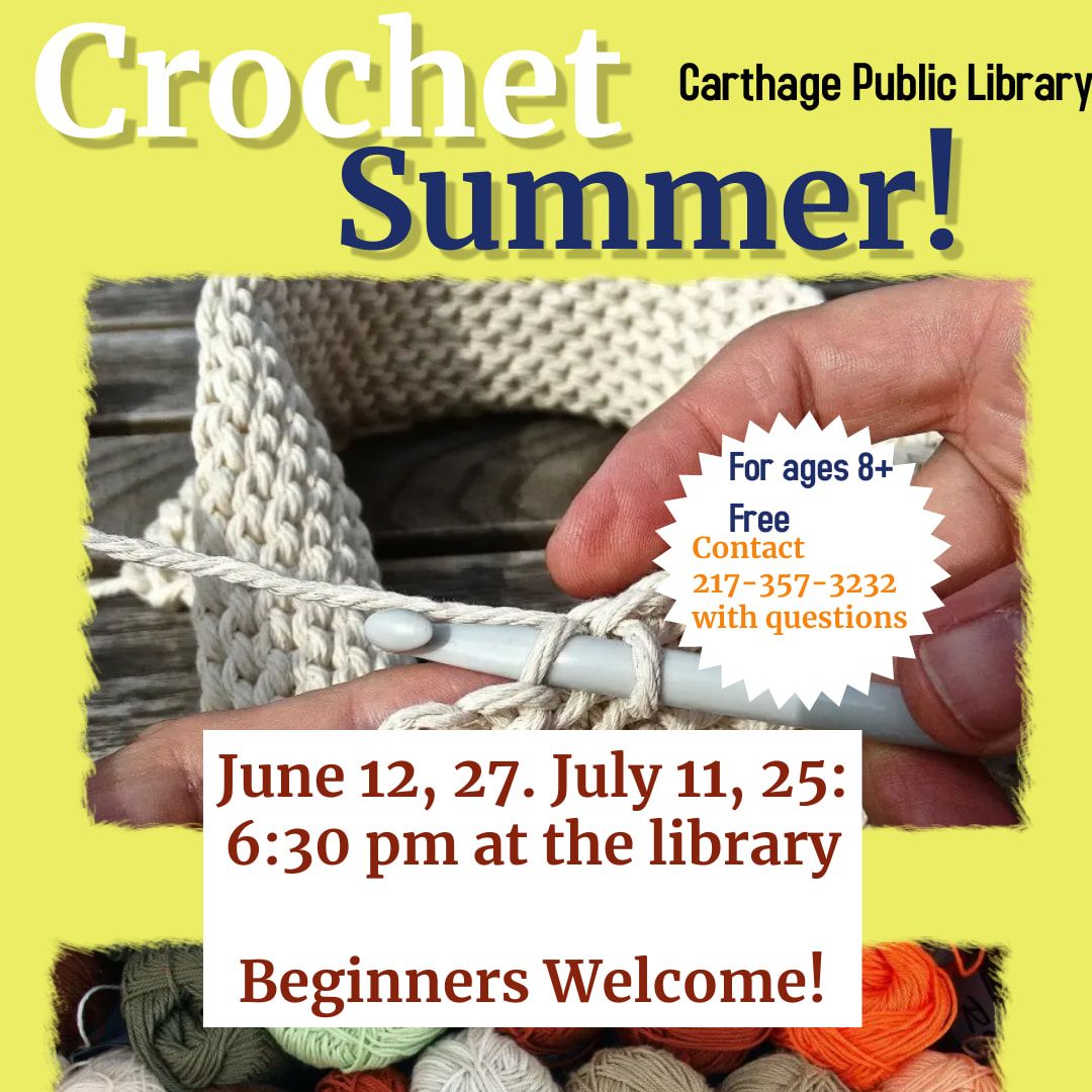 Crocheting at the library is open to all ages 8 and up and of all skill levels from novice to expert. We will meet at 6:30pm on  June 12, 27 and July 11, 25