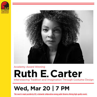 Virtual program with Academy Award winning costume designer Ruth E. Carter, Mar 20, 7 pm, Illinois Libraries Present